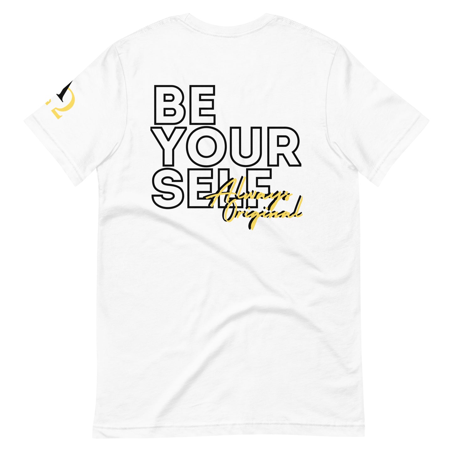 Be Yourself Always Original Unisex t-shirt
