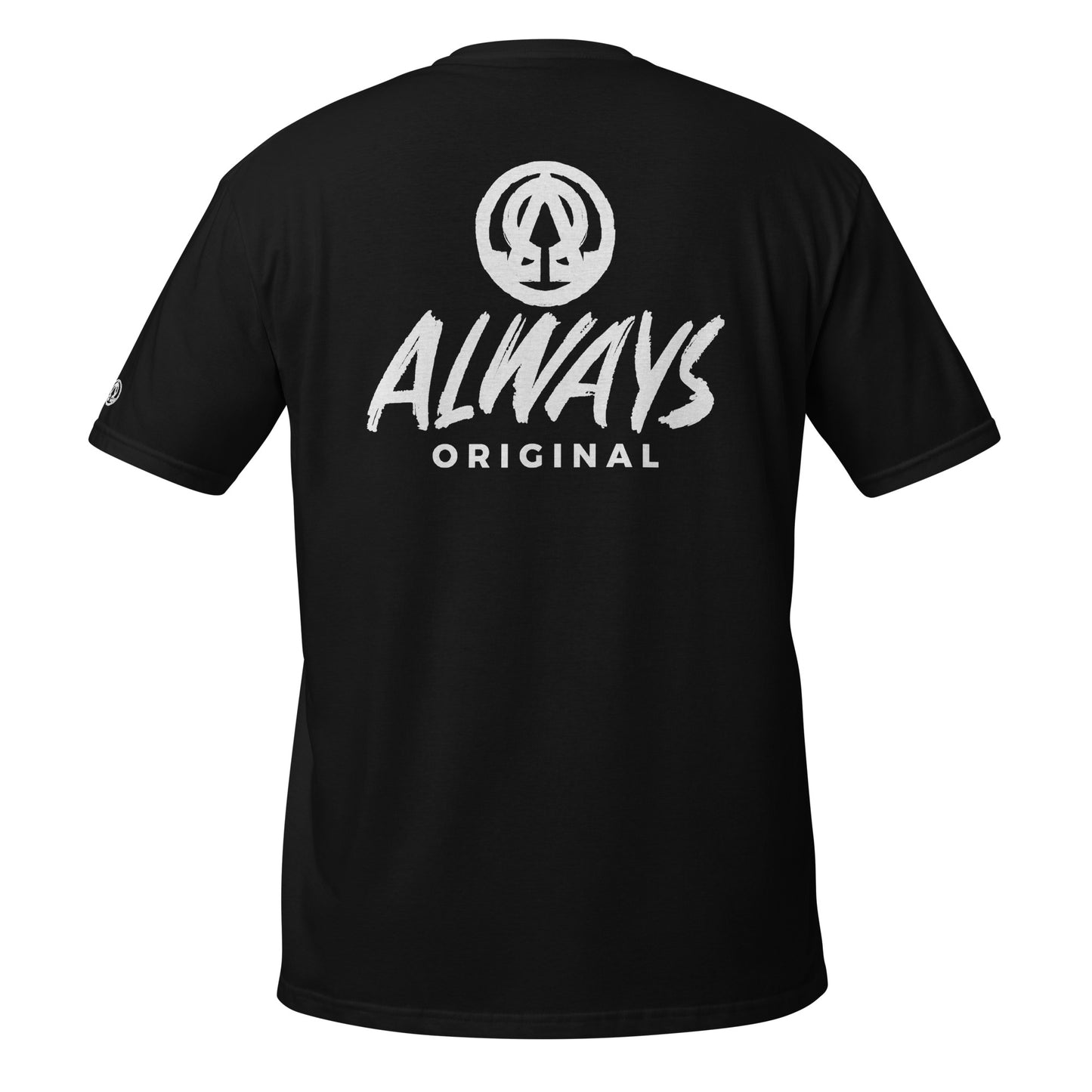 Always Original Unisex T-Shirt