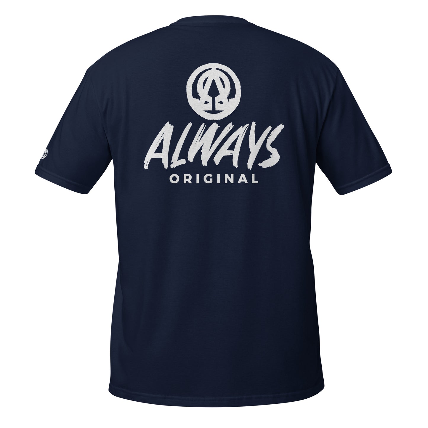 Always Original Unisex T-Shirt