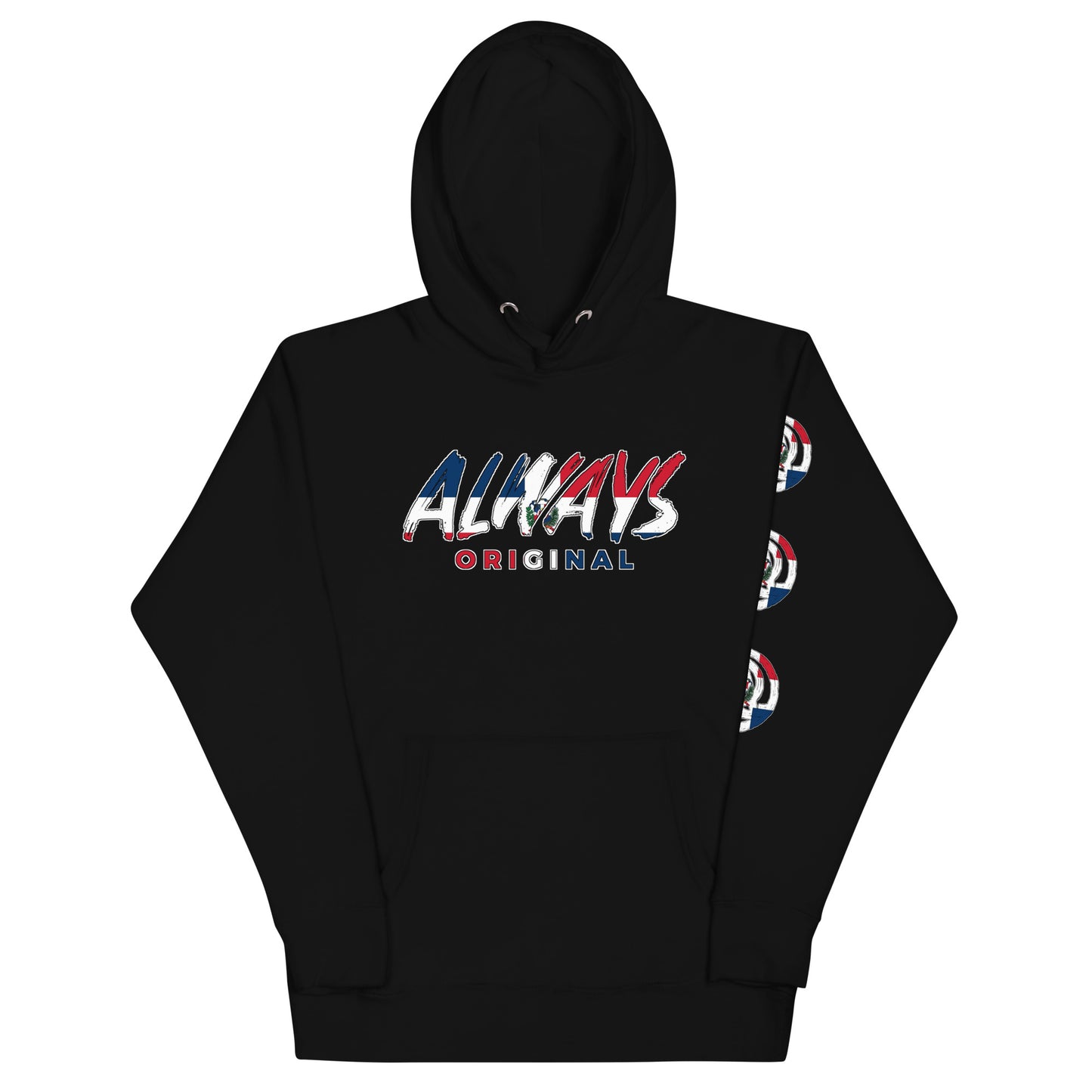 Dominican Flag Always Original Unisex Hoodie
