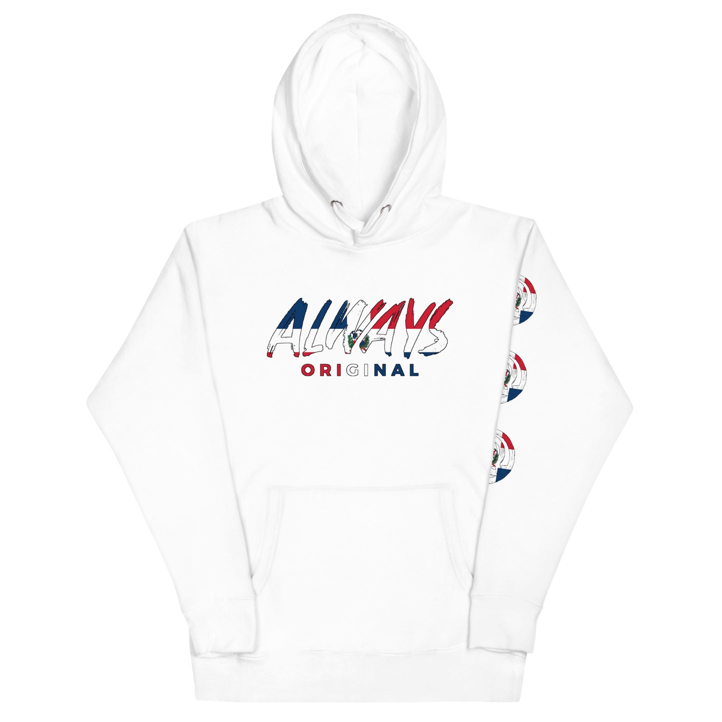 Dominican Flag Always Original Unisex Hoodie