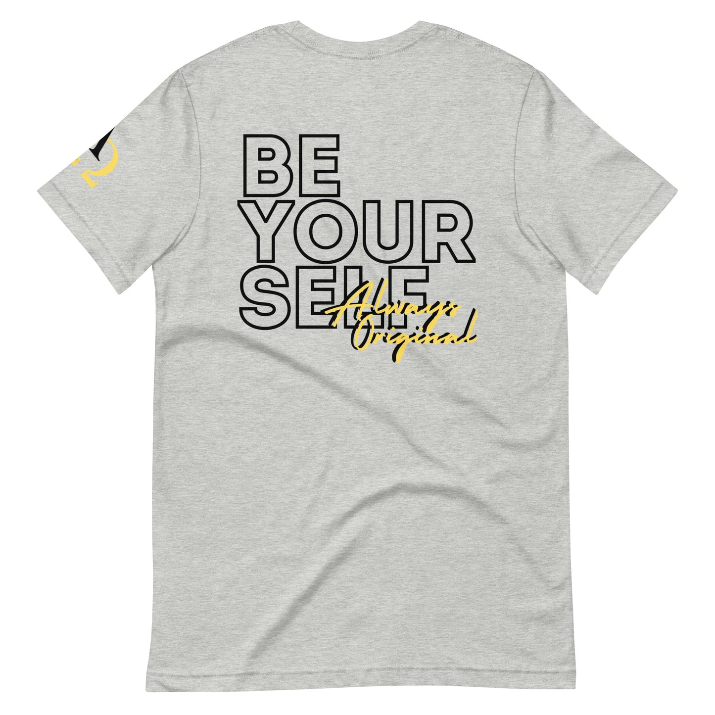 Be Yourself Always Original Unisex t-shirt