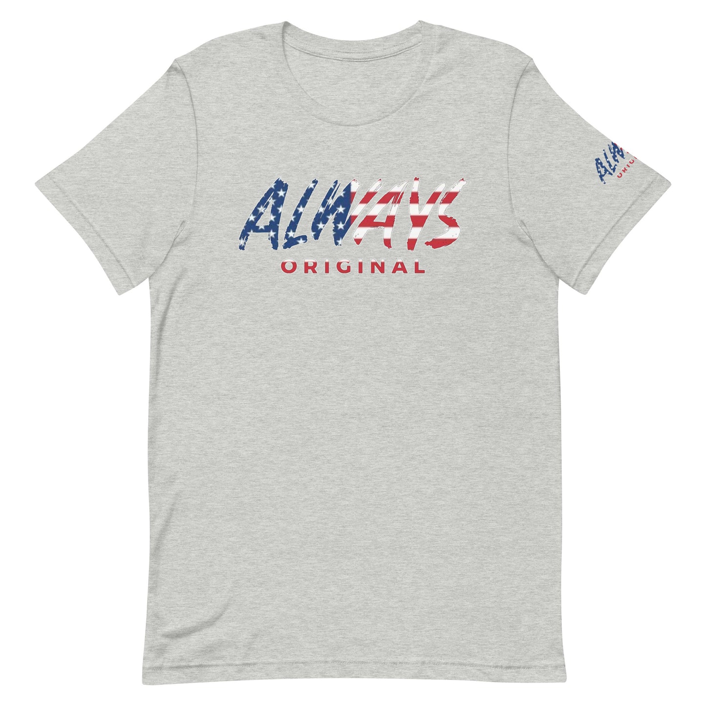 American Flag Always Original Unisex t-shirt