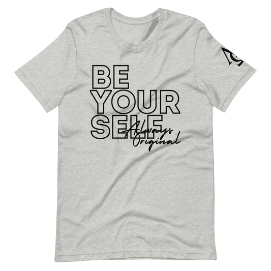 Be Yourself Unisex t-shirt