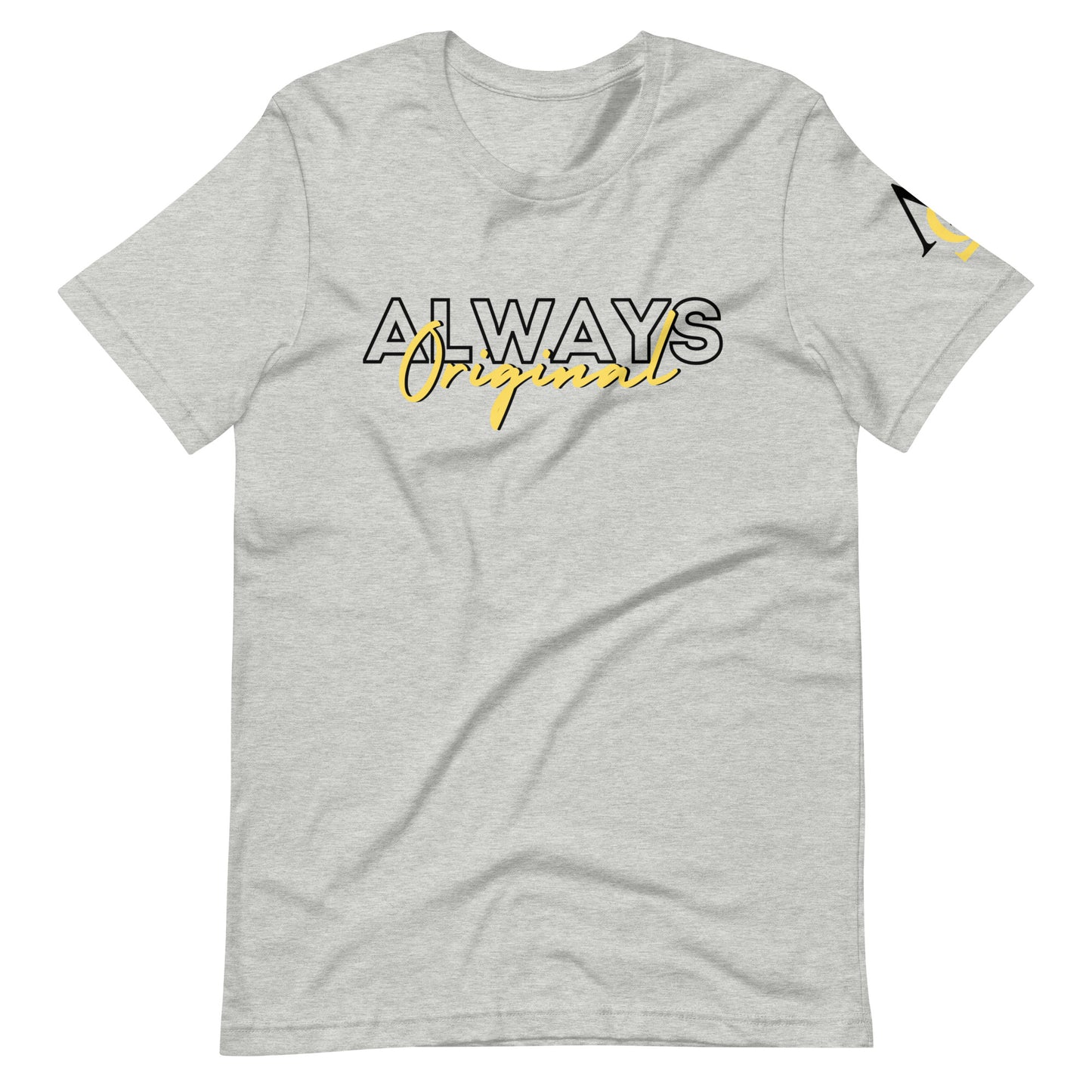 Be Yourself Always Original Unisex t-shirt