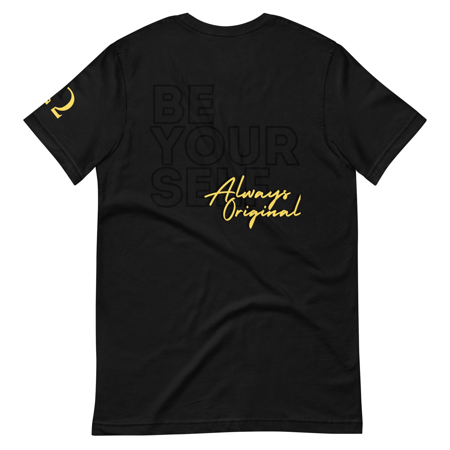 Be Yourself Always Original Unisex t-shirt
