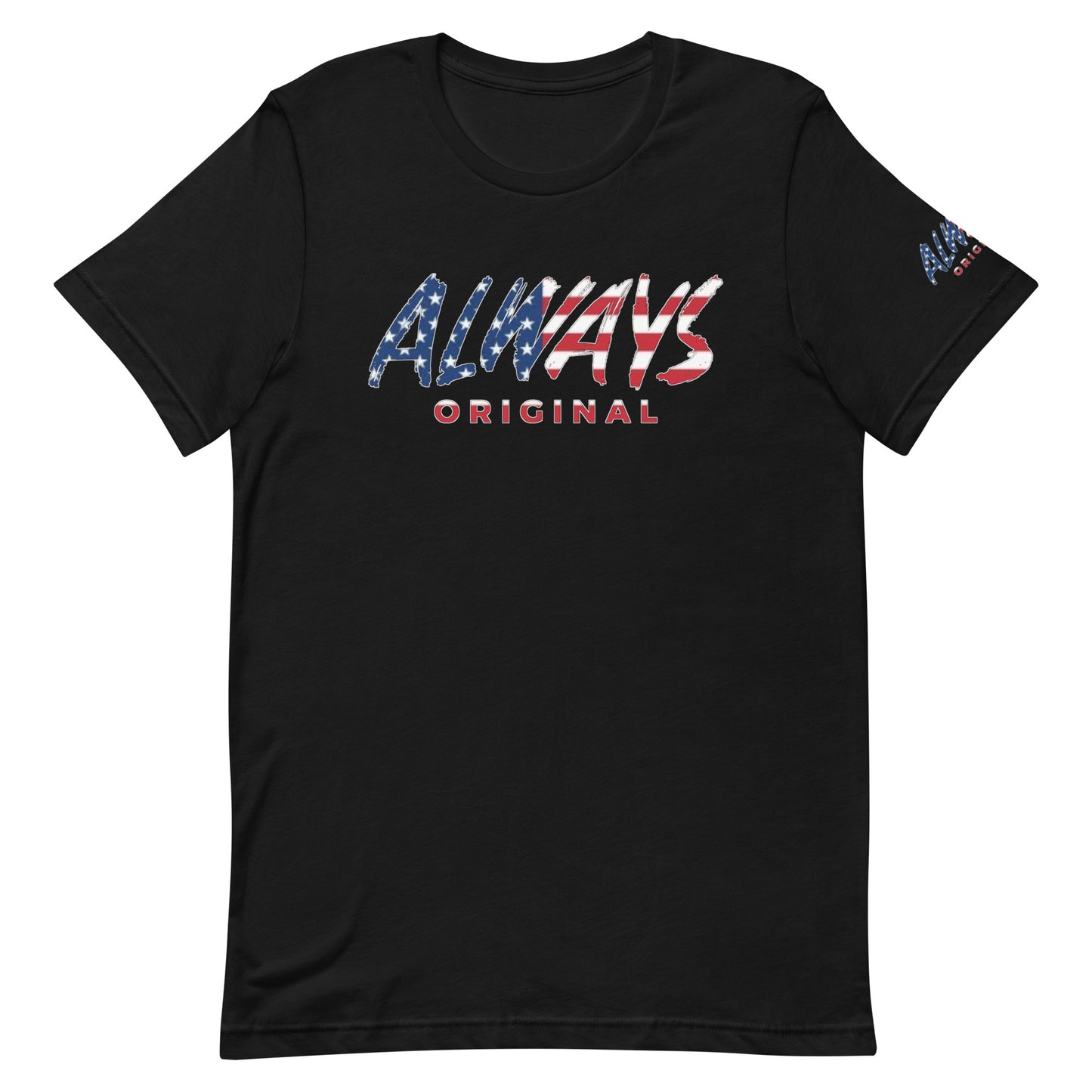 American Flag Always Original Unisex t-shirt