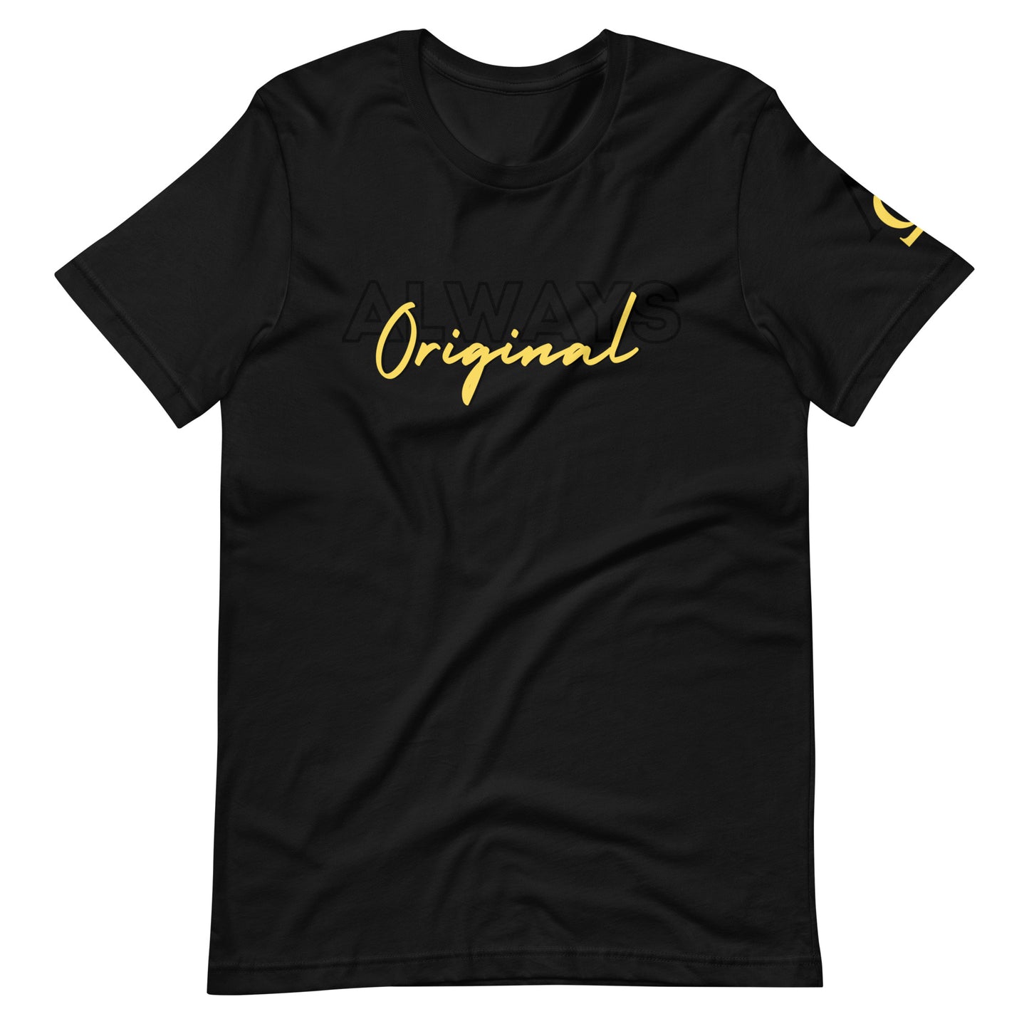 Be Yourself Always Original Unisex t-shirt