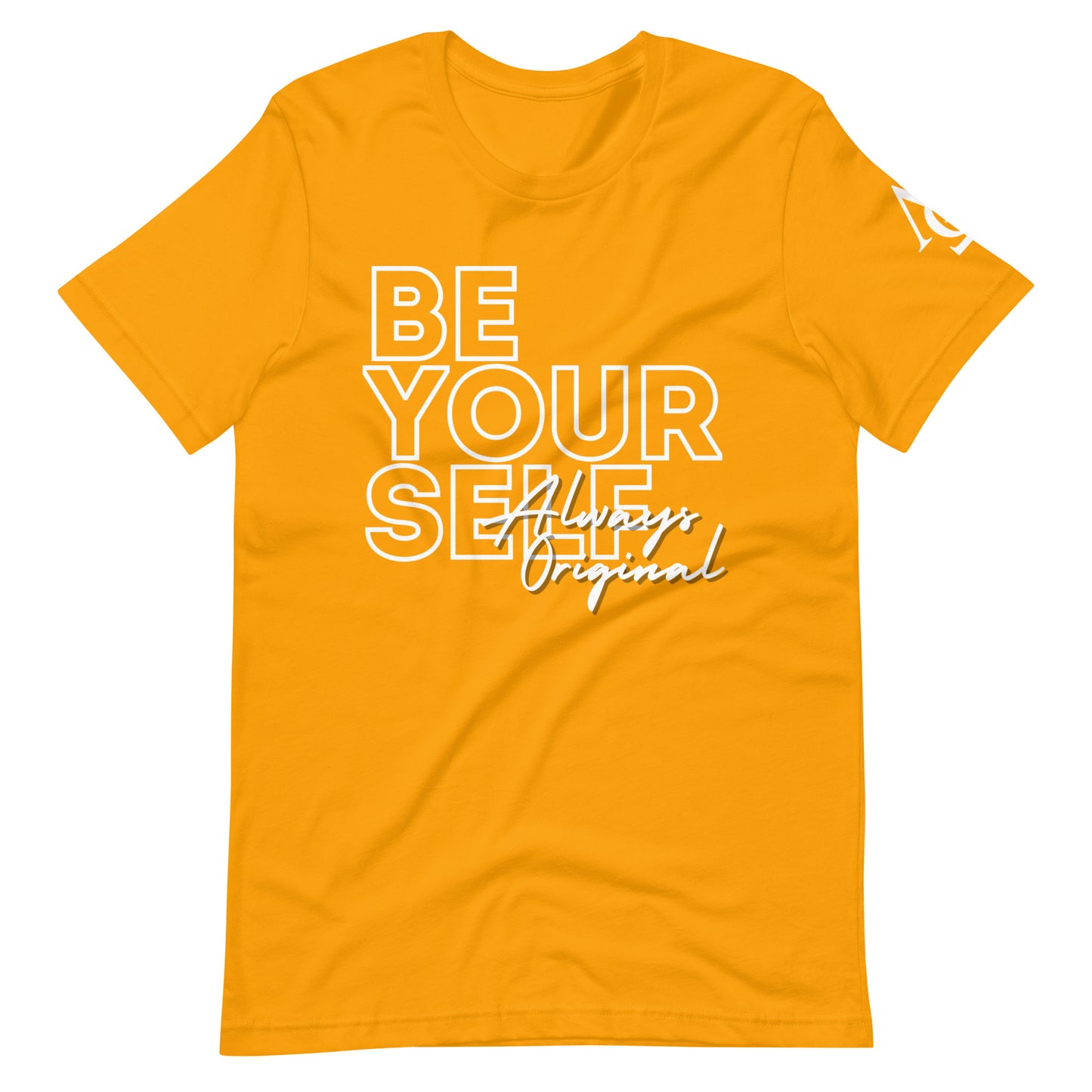 Be Yourself Always Original Unisex t-shirt
