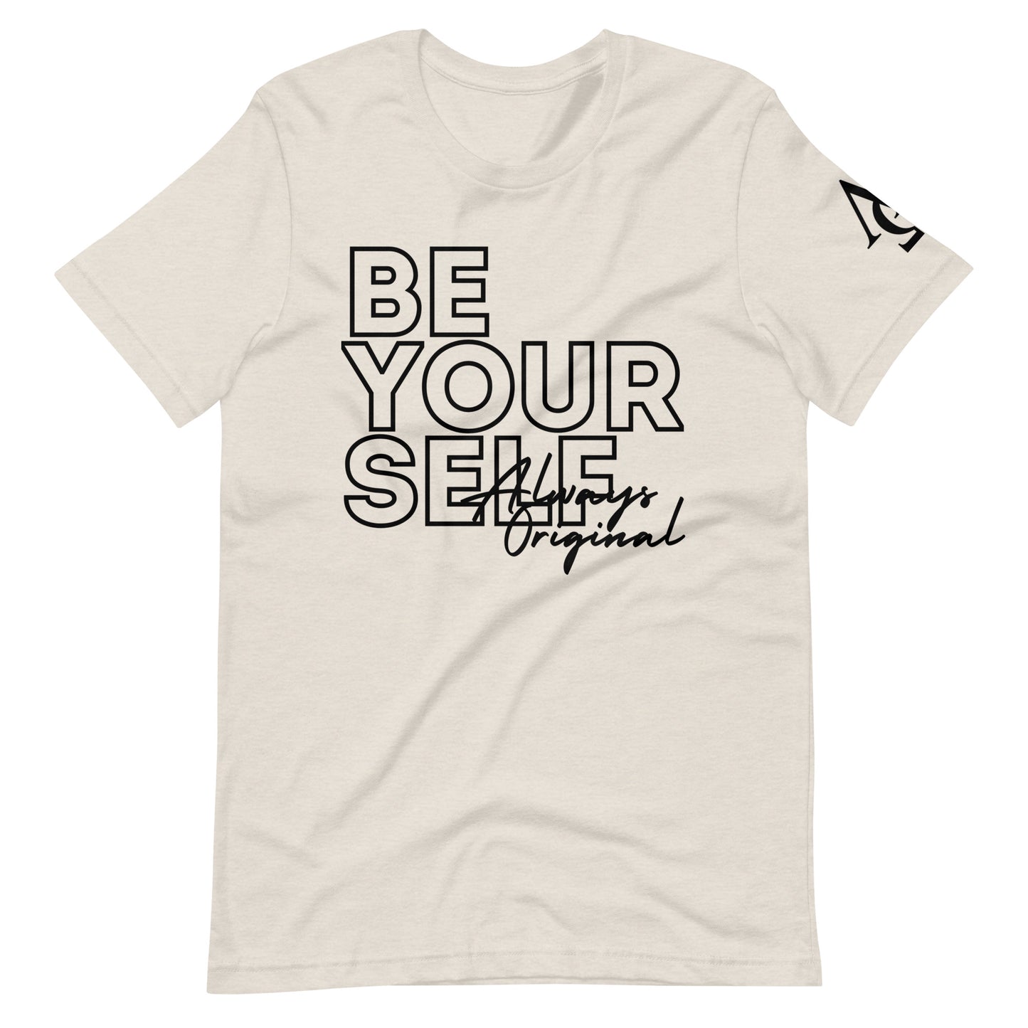 Be Yourself Unisex t-shirt