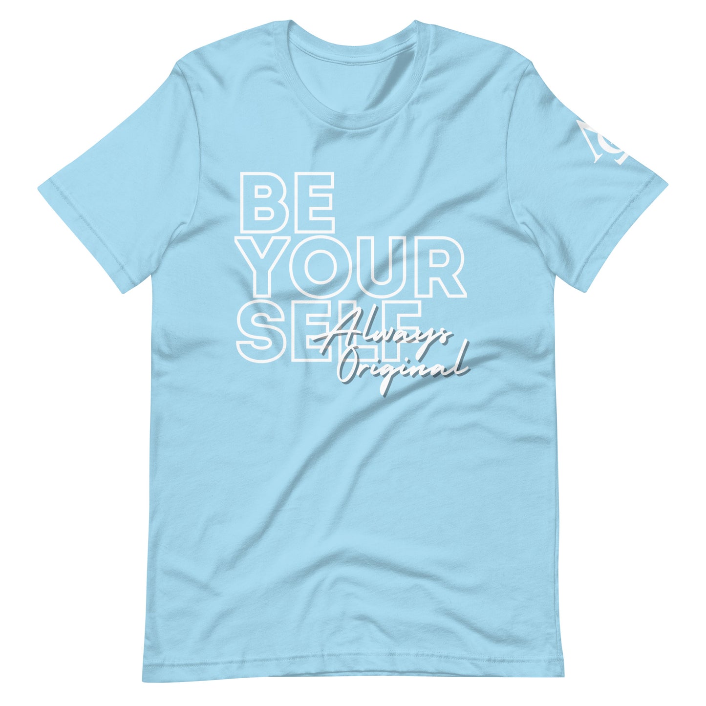 Be Yourself Always Original Unisex t-shirt