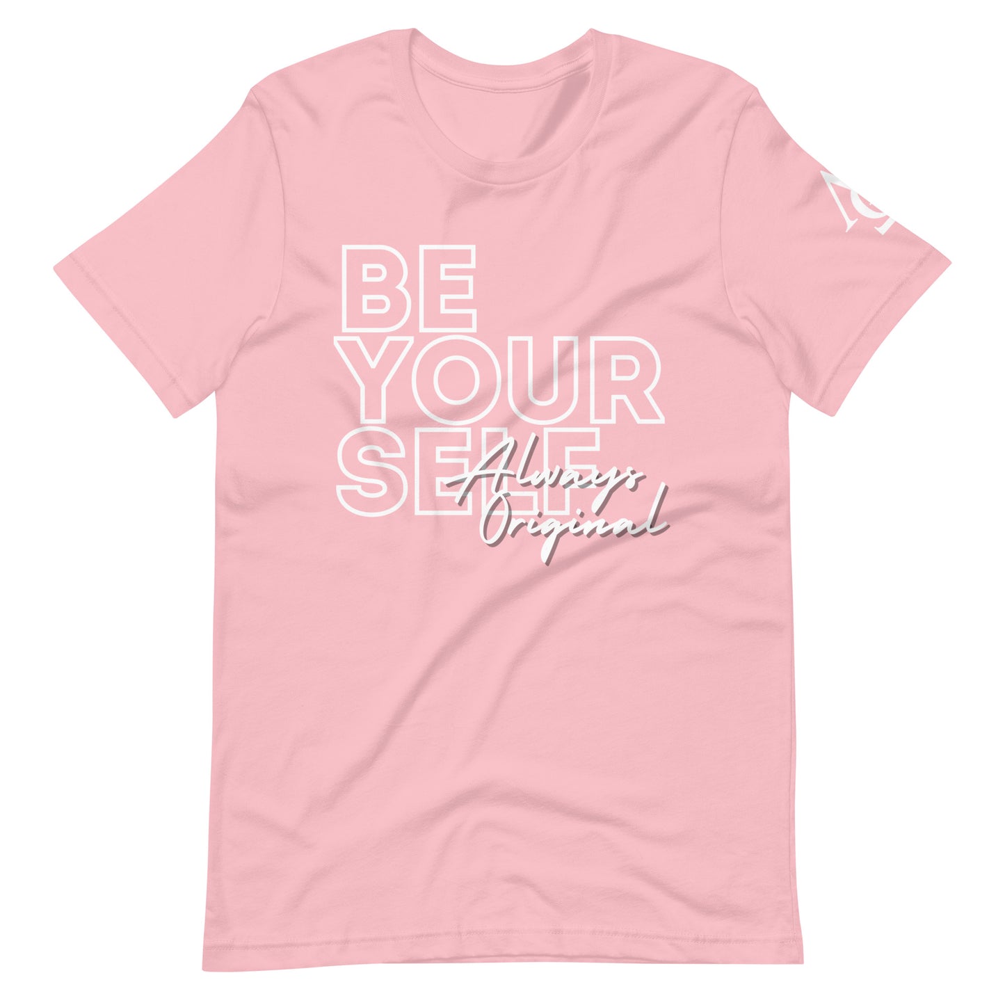 Be Yourself Always Original Unisex t-shirt