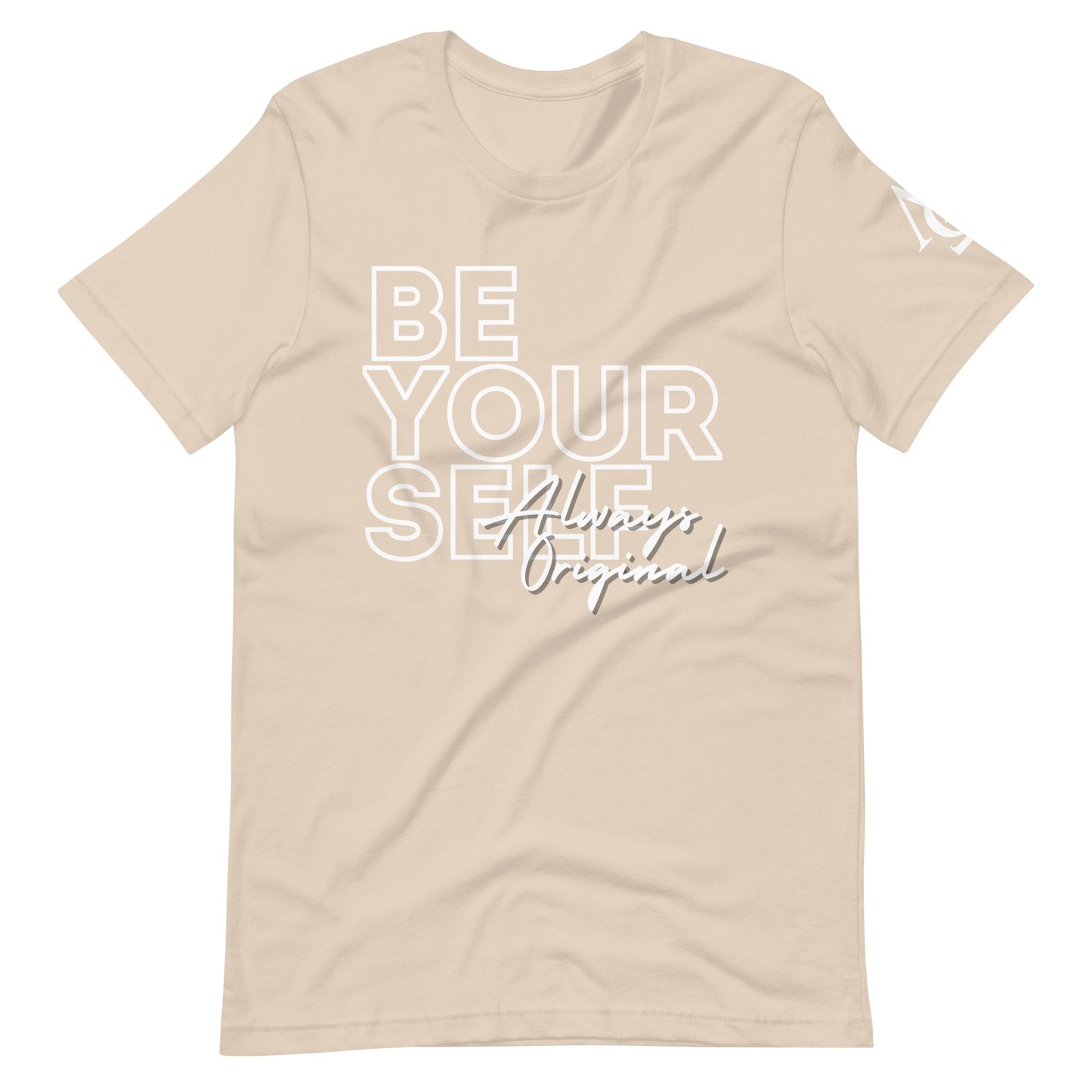 Be Yourself Always Original Unisex t-shirt