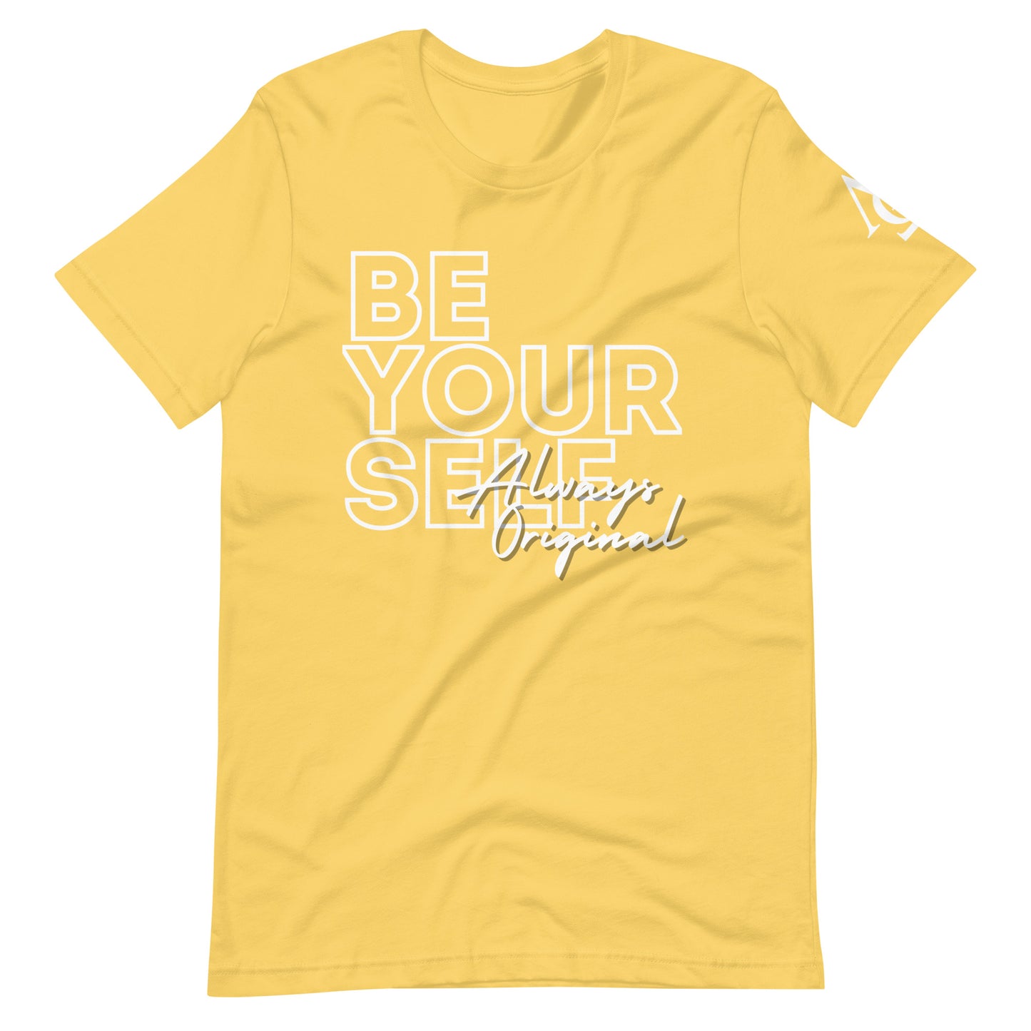 Be Yourself Always Original Unisex t-shirt